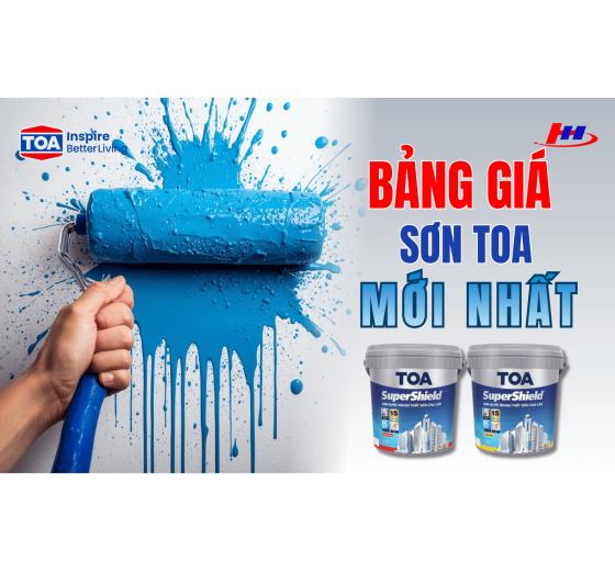 BẢNG GIÁ SƠN TOA MỚI NHẤT DÀNH CHO NGƯỜI TIÊU DÙNG 